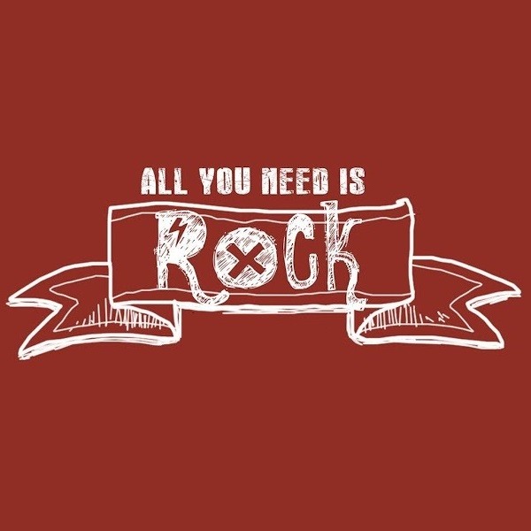 All U Need is Rock